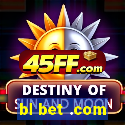 bl bet .com